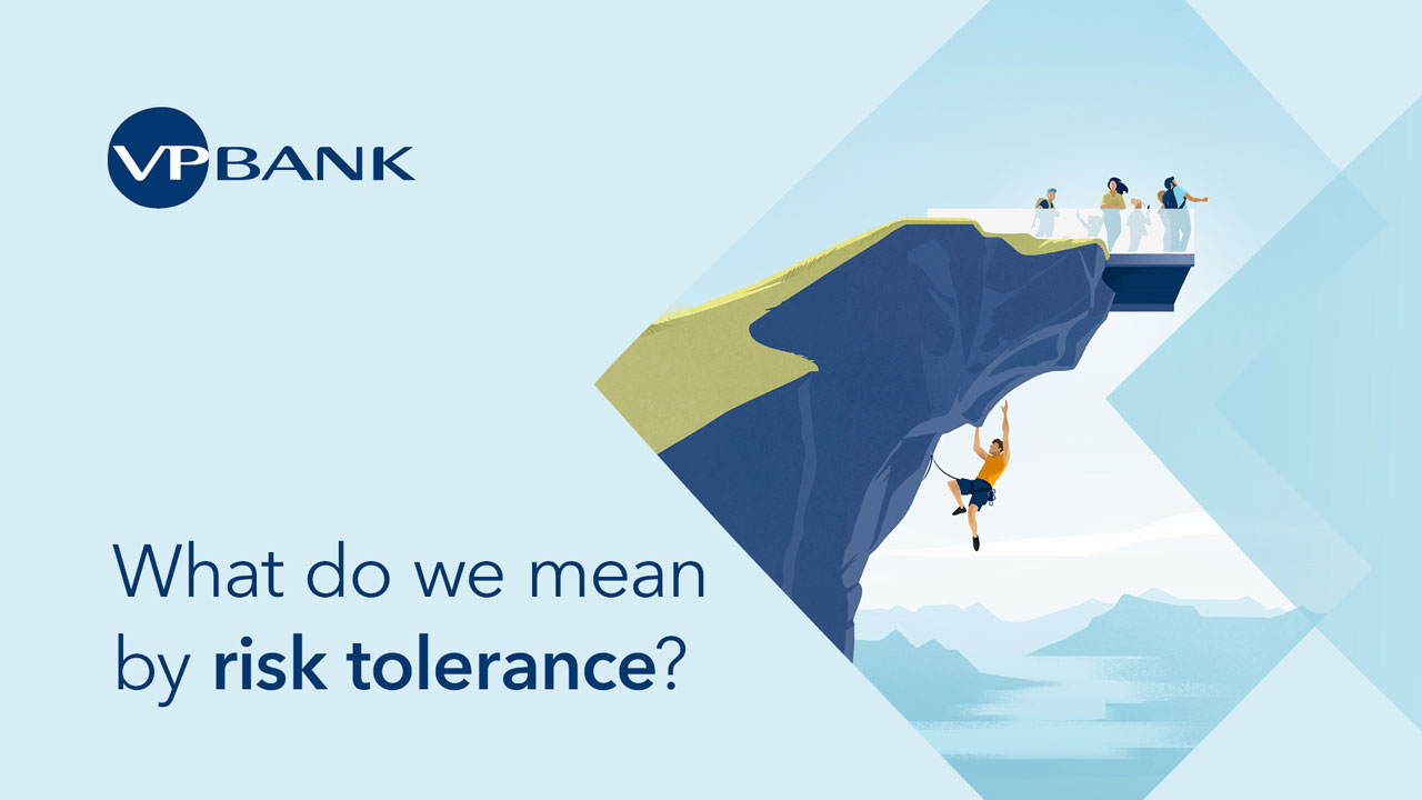 What do we mean by risk tolerance?